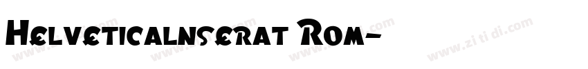 Helveticalnserat Rom字体转换